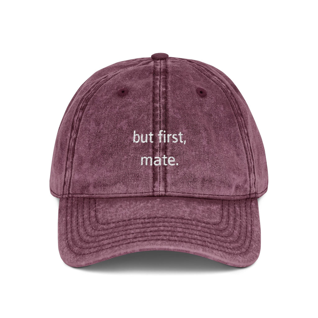 "but first, mate" — Vintage Embroidered Classic Cap