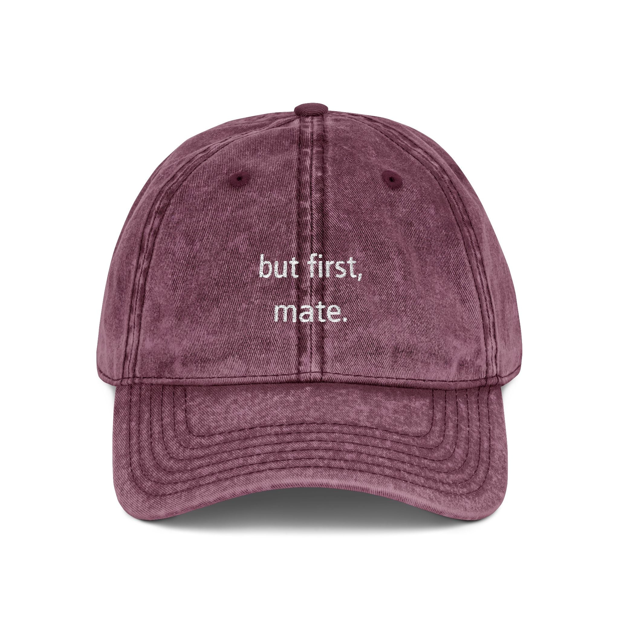 "but first, mate" — Vintage Embroidered Classic Cap