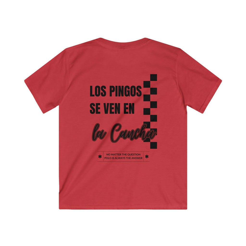 "Los Pingos Se Ven En La Cancha" — Kids Tee