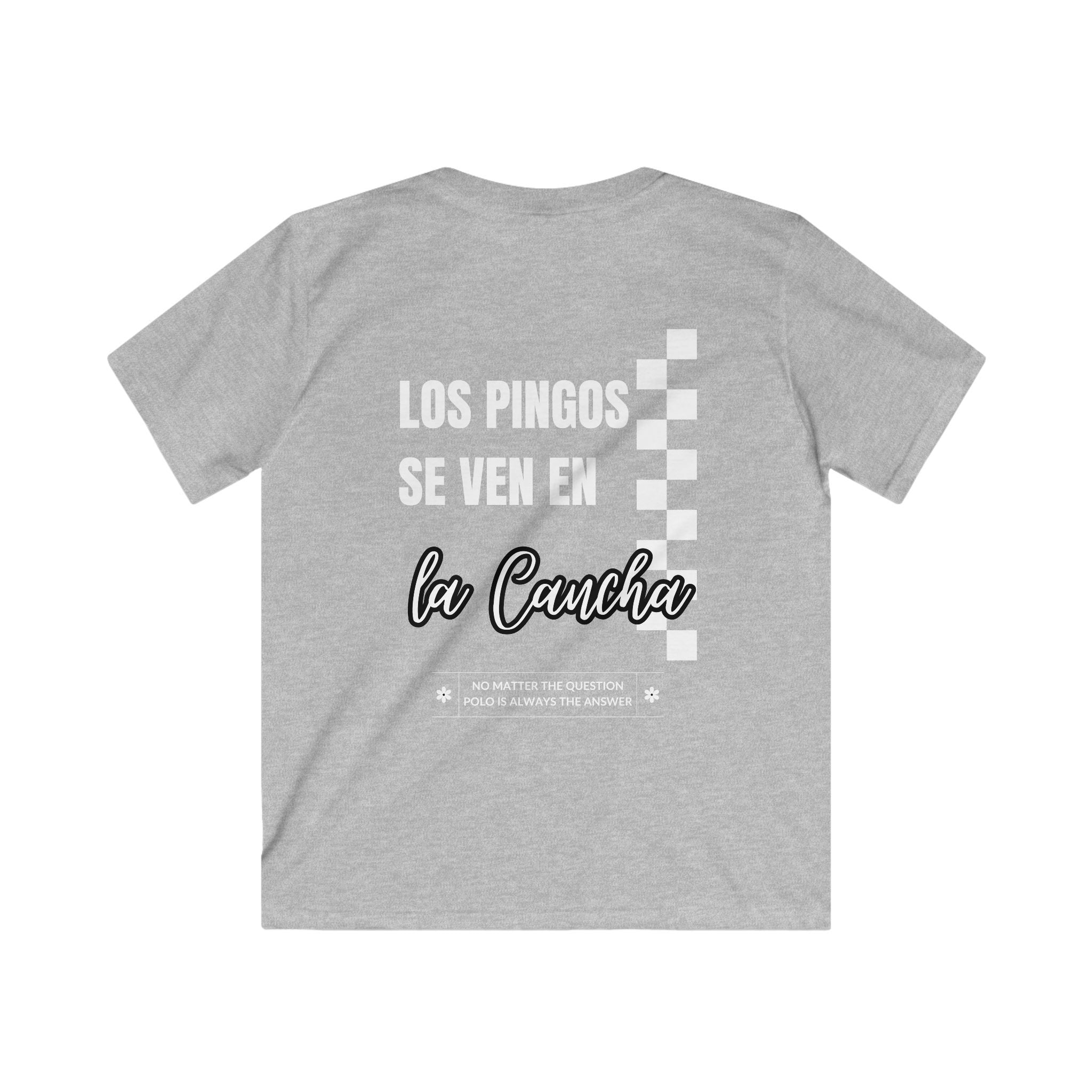 "Los Pingos Se Ven En La Cancha" — Kids Tee