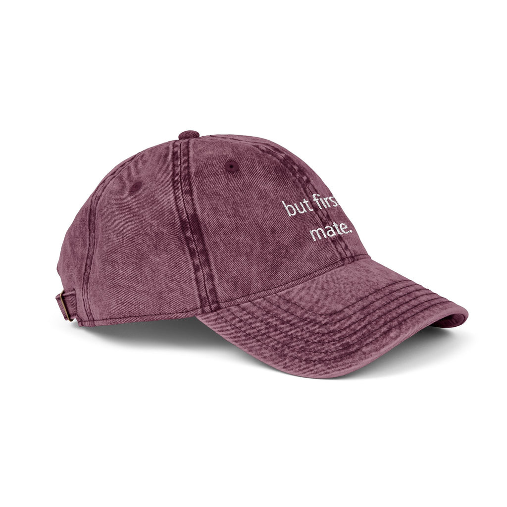 "but first, mate" — Vintage Embroidered Classic Cap