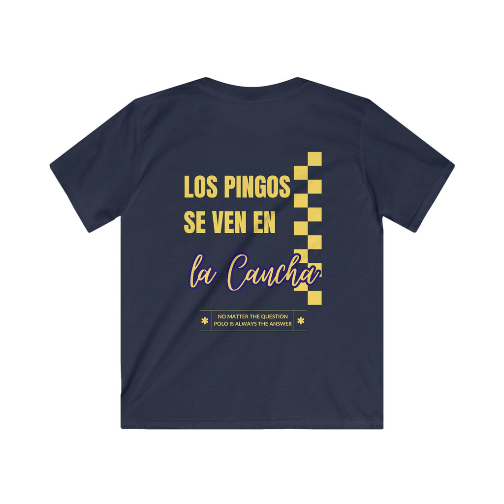 "Los Pingos Se Ven En La Cancha" — Kids Tee