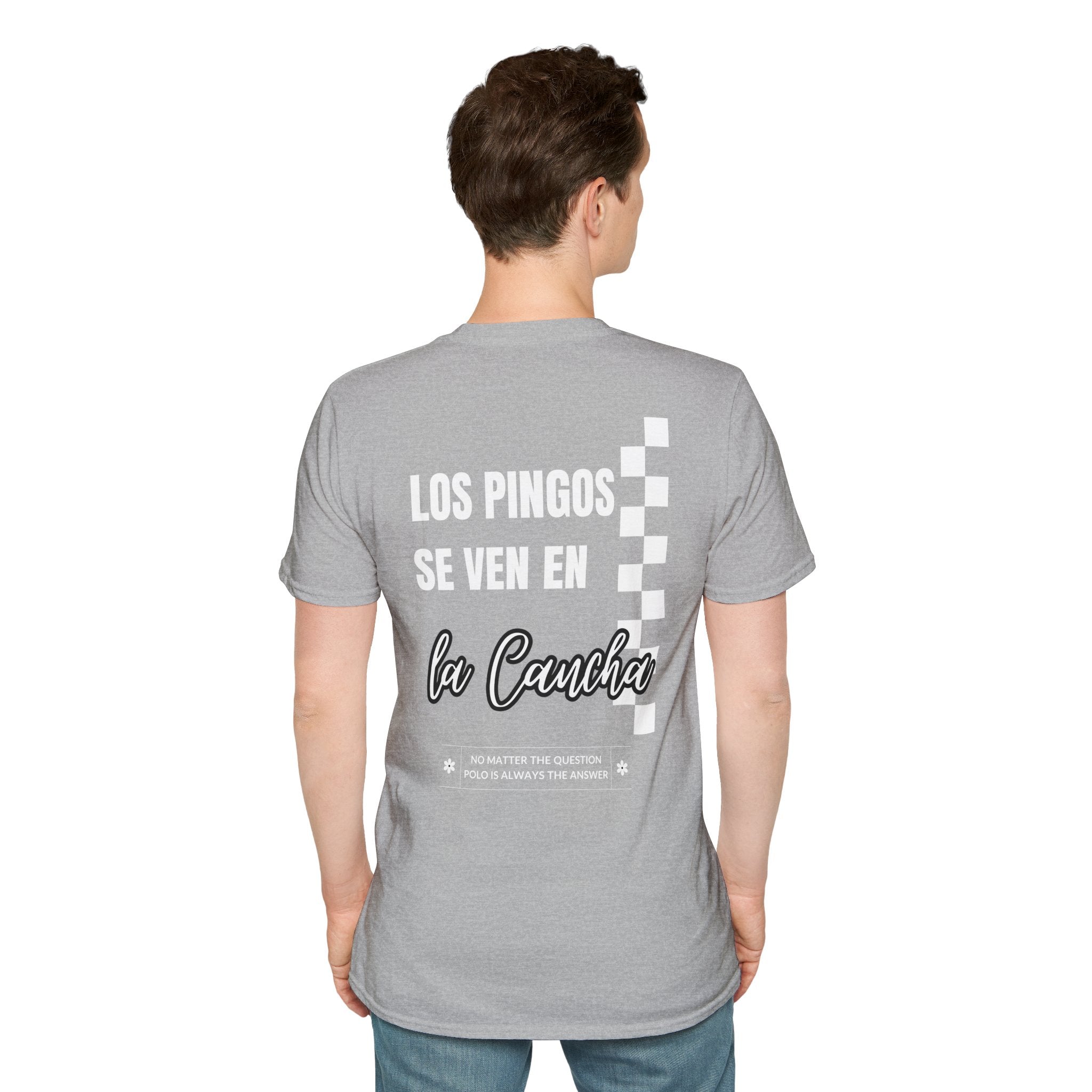 "Los Pingos Se Ven En La Cancha" — Casual Everyday Tee