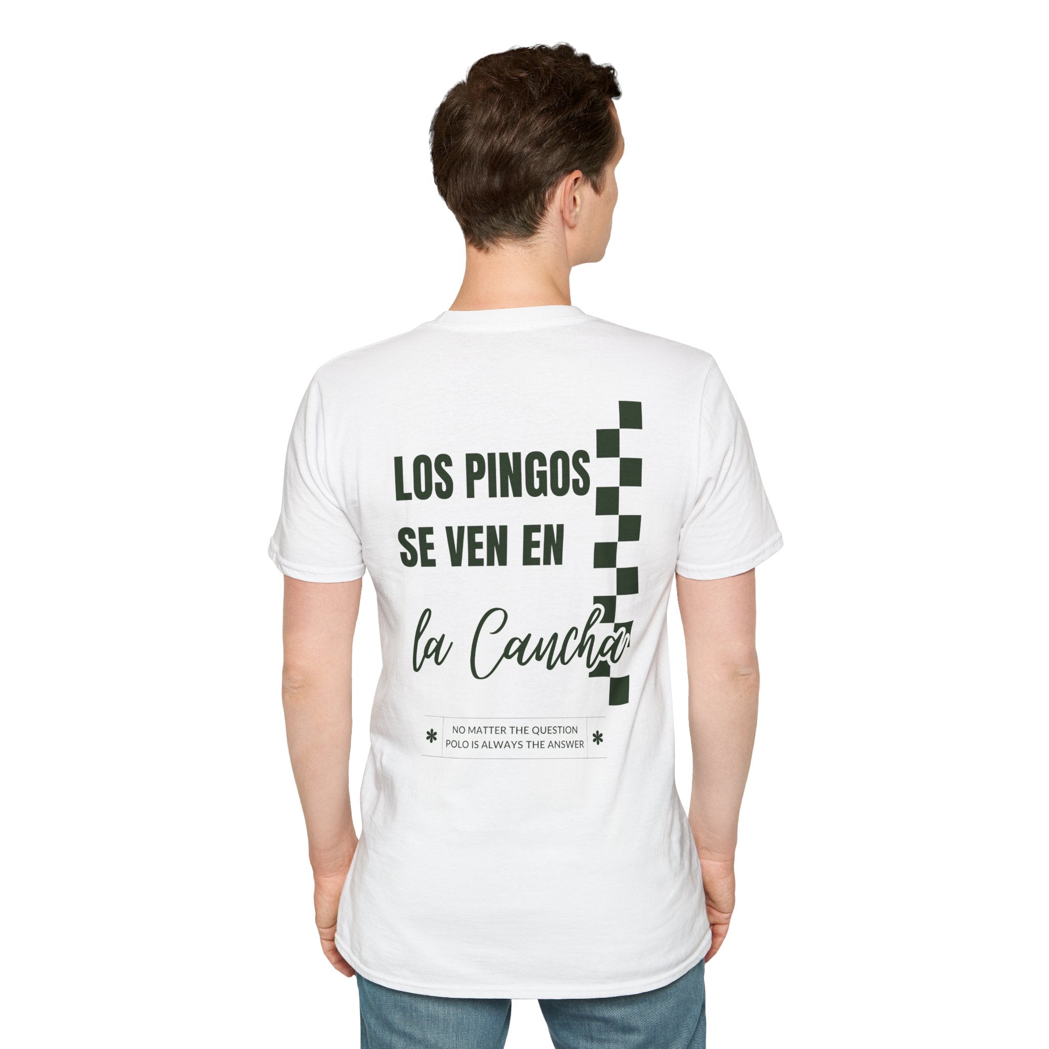 "Los Pingos Se Ven En La Cancha" — Casual Everyday Tee