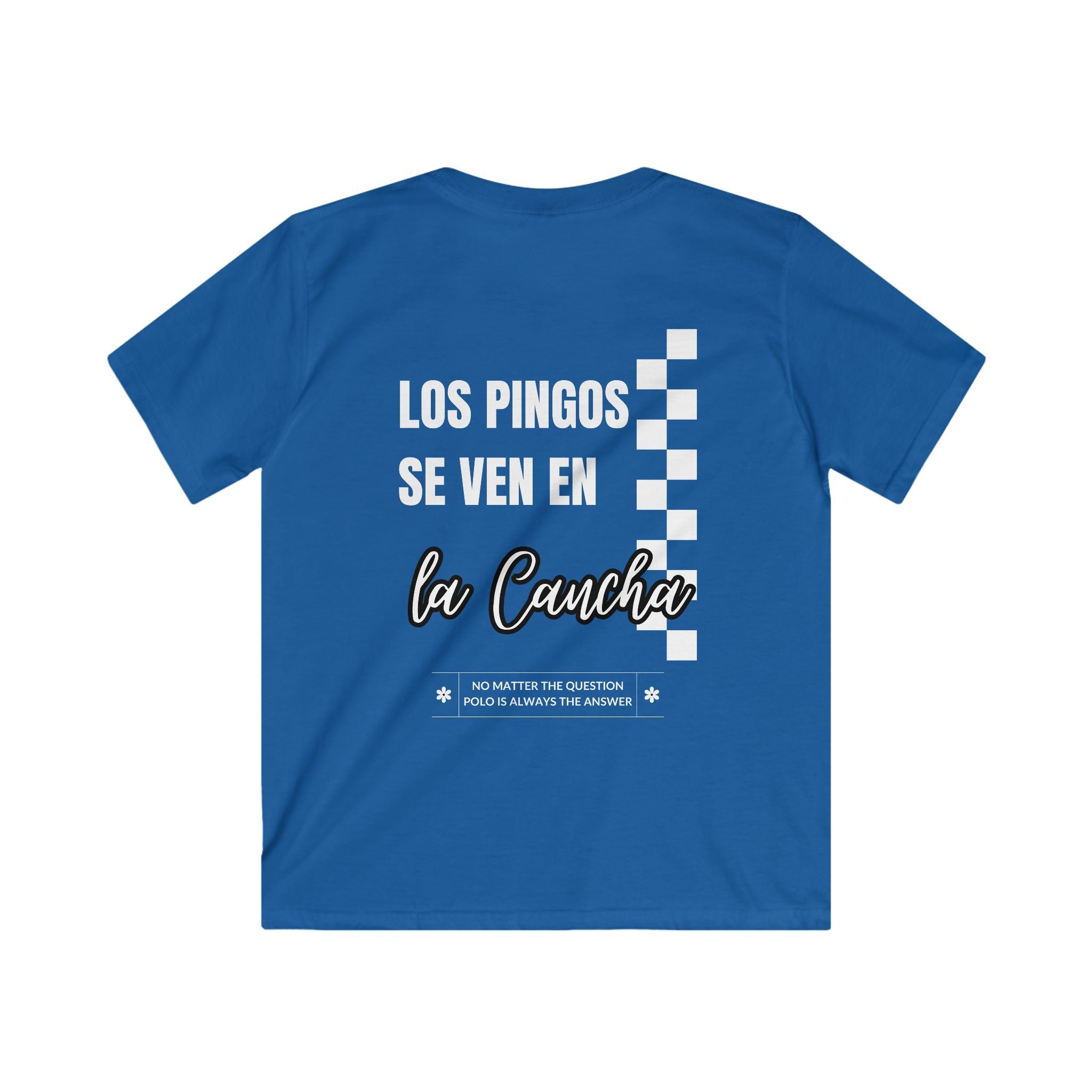 "Los Pingos Se Ven En La Cancha" — Kids Tee